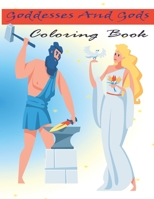 Goddesses And Gods Coloring Book: Beautiful Greek Goddesses And Gods From Greek Mythology B08WZ8XMYR Book Cover