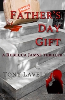 Father's Day Gift (Rebecca Jamse Thrillers) B0FS1M857L Book Cover