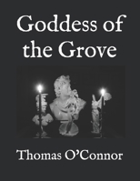 Goddess of the Grove 1795474874 Book Cover