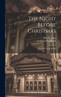 The Night Before Christmas: A Play For Young People 1022419196 Book Cover