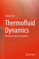 Thermofluid Dynamics: Elementary Topics for Students 9819545137 Book Cover