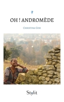 Oh ! Andromède 9523906623 Book Cover