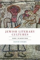 Jewish Literary Cultures: Volume 1, the Ancient Period 0271067535 Book Cover