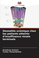 Stomatite urémique chez les patients atteints d'insuffisance rénale terminale 6207336887 Book Cover