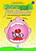 Giocare con la fonetica: corso di pronuncia con attività e giochi 8889237058 Book Cover