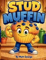 Stud Muffin B0GYZS6TVJ Book Cover