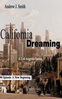 A New Beginning (#4 of California Dreaming): A Los Angeles Series 1726608484 Book Cover
