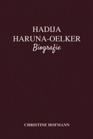 HADIJA HARUNA-OELKER BIOGRAFIE: Förderung von Vielfalt und Inklusion durch Journalismus und Interessenvertretung B0FRF22MDP Book Cover