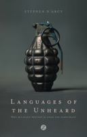 Languages of the Unheard: Why militant protest is good for democracy 1771131063 Book Cover