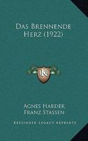Das Brennende Herz (1922) 116035720X Book Cover