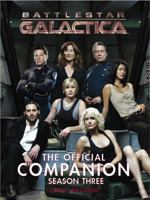 Battlestar Galactica : The Official Companion Season Three 1845764781 Book Cover