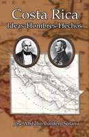 Costa Rica: Ideas-Hombres-Hechos 9930582797 Book Cover