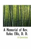 A Memorial of Rev. Rufus Ellis, D. D. 110398392X Book Cover