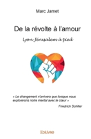 De la révolte à l’amour (French Edition) 2414294388 Book Cover