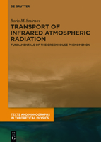 Transport of Infrared Atmospheric Radiation: Fundamentals of the Greenhouse Phenomenon 3110627655 Book Cover