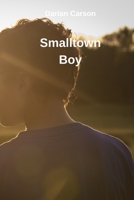 Smalltown Boy 8219215496 Book Cover