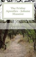 The Friday Apostles: Johane Masowe 1535214503 Book Cover