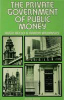 Private Government of Public Money 0333265467 Book Cover