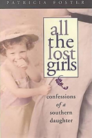 All the Lost Girls: Confessions of a Southern Daughter (Deep South Books) 081731248X Book Cover