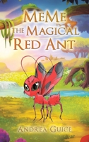 MeMe the Magical Red Ant B0C1P949TP Book Cover