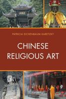 Chinese Religious Art 0739180592 Book Cover