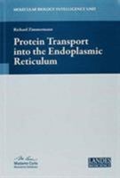 Protein Transport Into the Endoplasmic Reticulum 1587063263 Book Cover