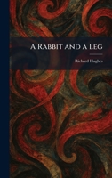 A Rabbit and a Leg 1025935217 Book Cover