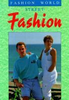 Street Fashion (Fashion World) 0896866114 Book Cover