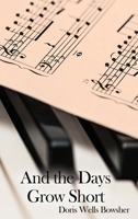 And the Days Grow Short B0C6BM826X Book Cover