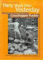Thirty Years Into Yesterday: A History Of Archaeology At Grasshopper Pueblo 0816524017 Book Cover