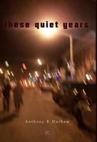 These Quiet Years 8269151106 Book Cover
