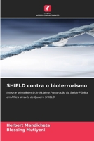 SHIELD contra o bioterrorismo (Portuguese Edition) 6630036565 Book Cover