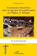L'autonomie financière dans la mission d'évangélisation de l'Église en Afrique: Le cas du Cameroun (French Edition) 2343061807 Book Cover