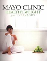 Mayo Clinic Healthy Weight for Everybody 1893005054 Book Cover