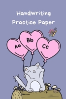 Handwriting Practice Paper: ABC, A Cat with Balloons, Cute Notebook / Journal with dotted lined paper for K-3 Students Children Kids 100 pages, 6 x 9, Purple Pink 1700688529 Book Cover