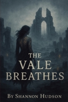 The Vale Breathes: The Dissonant One (The Lost Melody) B0FMT4RQBD Book Cover
