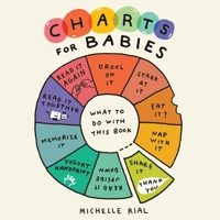 Charts for Babies: A Picture Book (A Charts for Babies Book) 1419785184 Book Cover