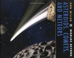 Asteroids, Comets and Meteors (Worlds Beyond) 0761323635 Book Cover