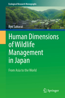 Human Dimensions of Wildlife Management in Japan: From Asia to the World 9811363315 Book Cover