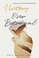Called to Victory After Betrayal: A Guided Healing Workbook B0GQD9CTMN Book Cover