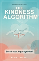 The Kindness Algorithm B0H2QL1J2X Book Cover