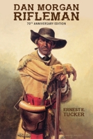 Dan Morgan Rifleman B0DVK7LZK2 Book Cover