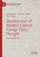 Development of Modern Chinese Foreign Policy Thought: The Great Return (Politics and Development of Contemporary China) 3031700376 Book Cover