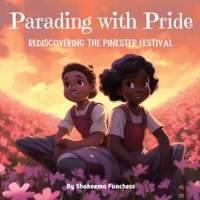 Parading With Pride: Rediscovering the Pinkster Festival 1088134955 Book Cover