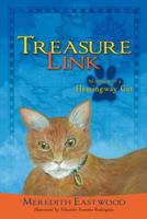 Treasure Link: Adventures of a Hemingway Cat 1481757555 Book Cover