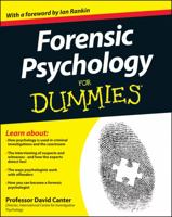 Forensic Psychology For Dummies 1119976243 Book Cover