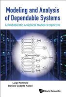Modeling and Analysis of Dependable Systems: A Probabilistic Graphical Model Perspective 9814612030 Book Cover