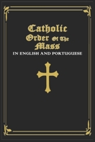 Catholic Order of the Mass in English and Portuguese: B094ZN6JVC Book Cover