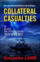 Collateral Casualties 0991320867 Book Cover