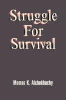 Struggle for Survival 1425780156 Book Cover